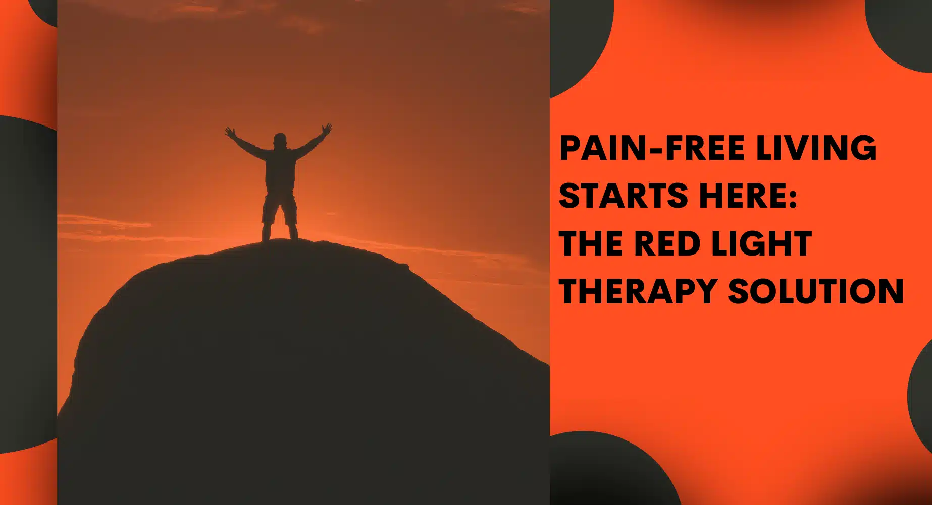 Pain-Free Living Starts Here: The Red Light Therapy Solution